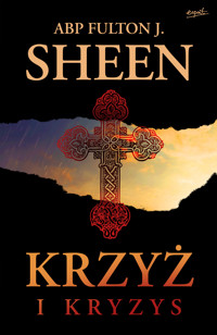 Krzyż i kryzys - abp Fulton J. Sheen - ebook