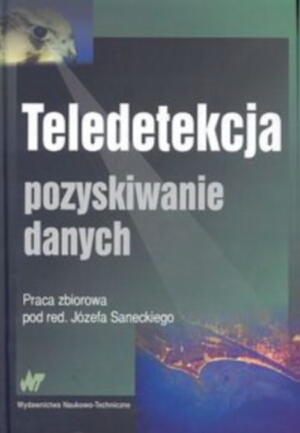 Teledetekcja. Pozyskiwanie danych - Józef Sanecki - książka