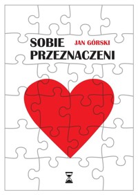 Sobie przeznaczeni - Górski Jan - książka