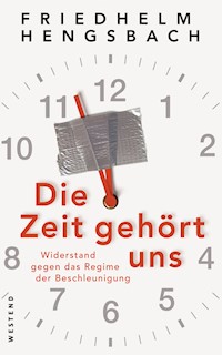Die Zeit gehört uns - Friedhelm Hengsbach - ebook