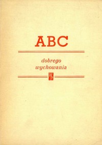 ABC dobrego wychowania - Irena Gumowska - ebook