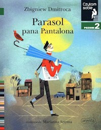 Parasol pana Pantalona Czytam sobie Poziom 2 - Zbigniew Dmitroca - książka
