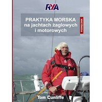 Praktyka morska na jachtach żaglowych i motorowych Podręcznik - Tom Cunliffe - książka