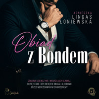 Obiad z Bondem - Agnieszka Lingas-Łoniewska - ebook + audiobook + książka