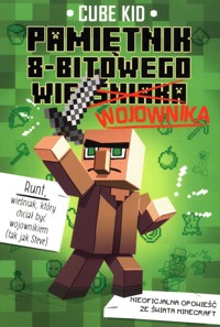 Pamiętnik 8-bitowego (wieśniaka) wojownika - Kid Cube - książka