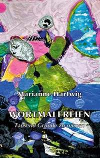 Wortmalereien - Marianne Hartwig - ebook