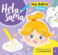 Hela sama ma dobry dzień. Książeczka o emocjach - Kamila Gurynowicz - książka