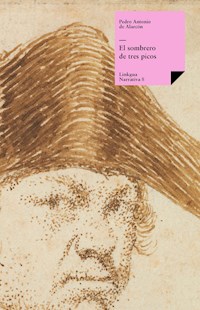 El sombrero de tres picos - Pedro Antonio de Alarcón - ebook