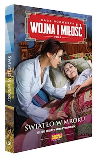 Wojna i miłość 2 Światło w mroku - Kristiansen Else Berit - książka