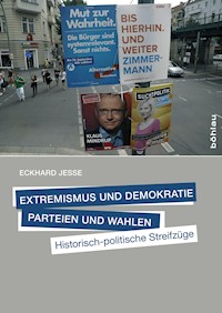 Extremismus und Demokratie, Parteien und Wahlen - Eckhard Jesse - ebook