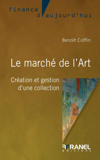 Le marché de l’Art - Benoît Coffin - ebook