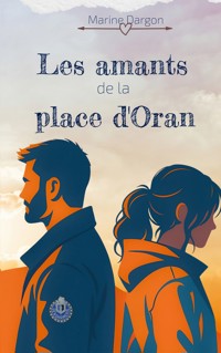 Les amants de la place d'Oran - Marine Dargon - ebook