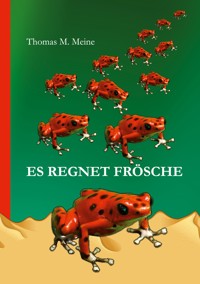 Es regnet Frösche - Milton Lesser - ebook