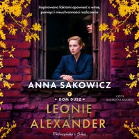 Leonie i Alexander - Anna Sakowicz - ebook + audiobook + książka
