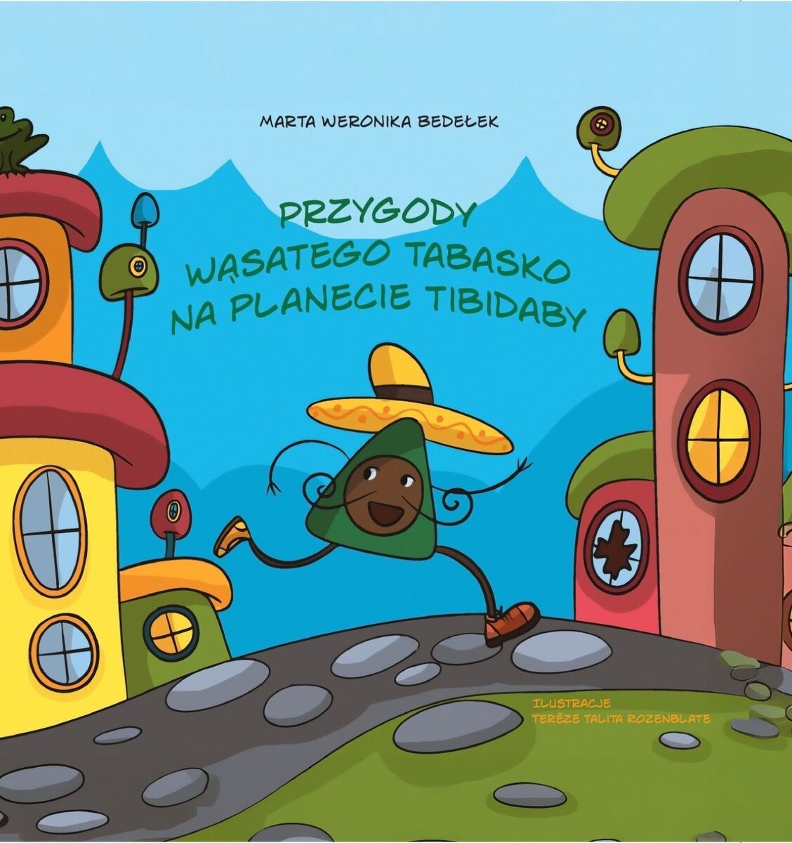 Przygody Wąsatego Tabasko na planecie Tibidaby - Marta Weronika Bedełek - książka