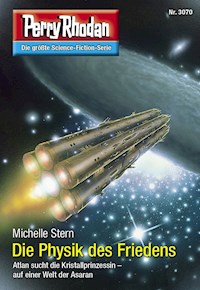 Perry Rhodan 3070: Die Physik des Friedens -  Michelle Stern - ebook