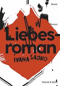Liebesroman - Sajko Ivana - ebook