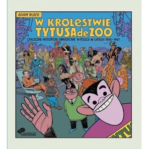W królestwie Tytusa de Zoo - Adam Rusek - książka