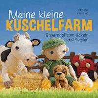 Meine kleine Kuschelfarm - Christel Krukkert - ebook