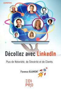 Décollez avec LinkedIn - Florence Blaimont - ebook