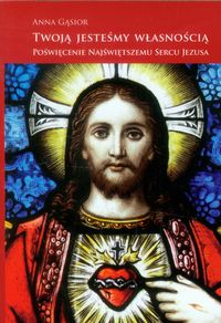 Twoją jesteśmy własnością - Gąsior Anna - książka