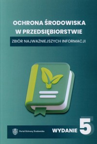 Ochrona środowiska w przedsiębiorstwie. -  - książka