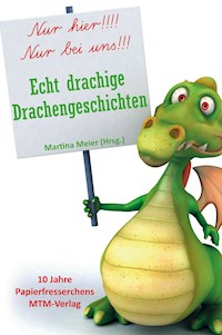 Echt drachige Drachengeschichten - Martina Meier - ebook