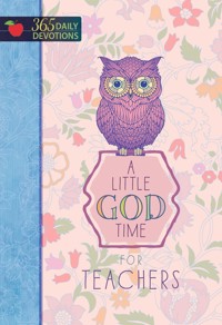 A Little God Time for Teachers - BroadStreet Publishing Group LLC - ebook