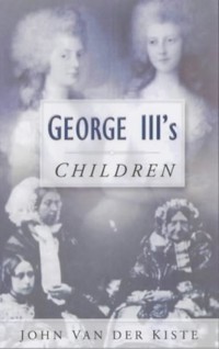 George III's Children - John Van der Kiste - ebook