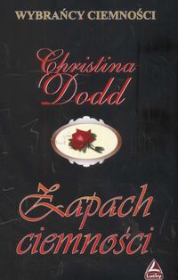 Zapach ciemności - Dodd Christina - książka