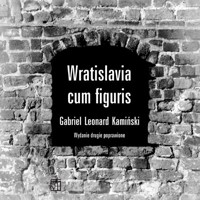 Wratislavia cum figuris - Gabriel Leonard Kamiński - książka