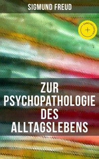 Zur Psychopathologie des Alltagslebens - Sigmund Freud - ebook