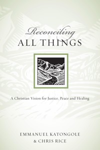 Reconciling All Things - Emmanuel Katongole - ebook