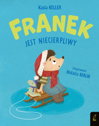 Franek jest niecierpliwy - Katarzyna Keller - książka