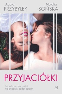 Przyjaciółki - Agata Przybyłek, Natalia Sońska - ebook + książka