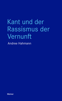 Kant und der Rassismus der Vernunft - Andree Hahmann - ebook