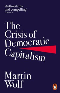 The Crisis of Democratic Capitalism - Wolf Martin - książka