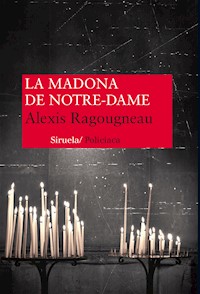 La madona de Notre Dame - Alexis Ragougneau - ebook