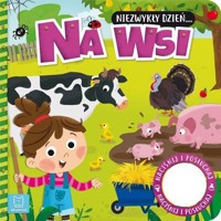 Niezwykły dzień… Na wsi. Książeczka z dźwiękiem -  - książka