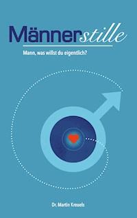 Männerstille - Martin Kreuels - ebook