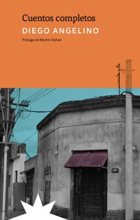 Cuentos completos - Diego Angelino - ebook