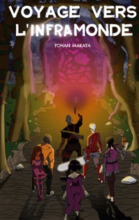 Voyage vers l'Inframonde - Yohan Makaya - ebook
