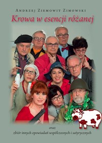 Krowa w esencji różanej - Zimowski Andrzej Ziemowit - książka