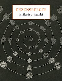 Eliksiry nauki - Enzensberger Hans Magnus - książka