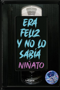 Era feliz y no lo sabía - Anthony Ibáñez - ebook