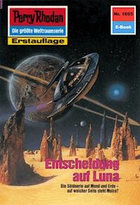 Perry Rhodan 1695: Entscheidung auf Luna - Ernst Vlcek - ebook