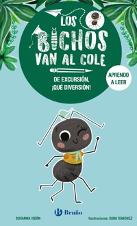 Los bichos van al cole, 4. De excursión, ¡qué diversión! - Isern Susanna - ebook