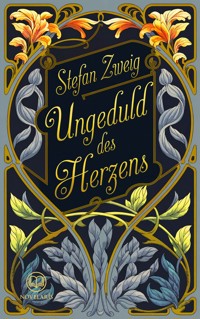 Stefan Zweig: Ungeduld des Herzens - Stefan Zweig - ebook
