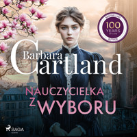 Nauczycielka z wyboru – Ponadczasowe historie miłosne Barbary Cartland - Barbara Cartland - ebook + audiobook