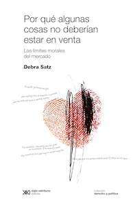 Por qué algunas cosas no deberían estar en venta - Debra Satz - ebook